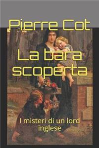 La Bara Scoperta