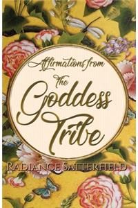 Affirmations from the Goddess Tribe