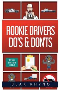 Rookie Drivers Do's & Don'ts