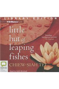 Little Hut of Leaping Fishes