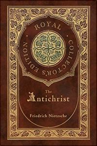 Antichrist (Royal Collector's Edition) (Annotated) (Case Laminate Hardcover with Jacket)