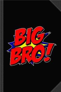 Superhero Big Bro Journal Notebook