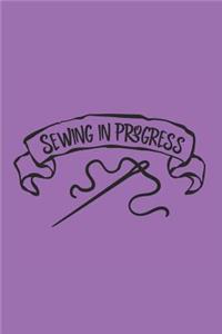 Sewing in Progress