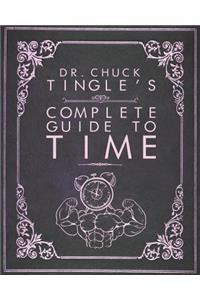Dr. Chuck Tingle's Complete Guide To Time