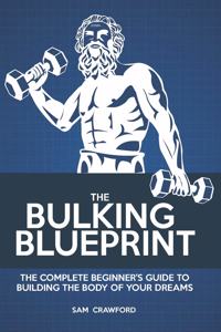 The Bulking Blueprint