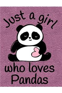 Just a Girl Who Loves Pandas