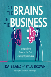 All the Brains in the Business Lib/E