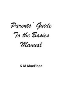 Parents' Guide to the Basics Manual