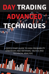 Day Trading Advanced Techniques