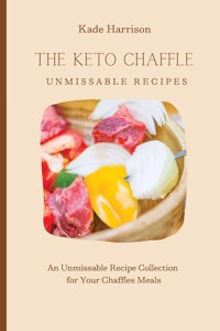 Keto Chaffles Unmissable Recipes