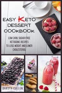 Easy Keto Dessert Cookbook
