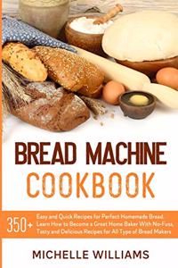 Bread Machine Cookbook