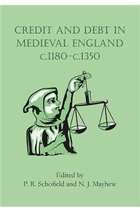 Credit and Debt in Medieval England c.1180-c.1350