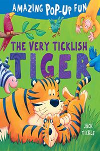 VERY TICKLISH TIGER