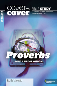 Proverbs: Living a Life of Wisdom