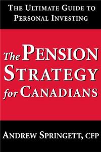 The Pension Strategy for Canadians