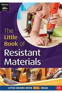 The Little Book of Resistant Materials