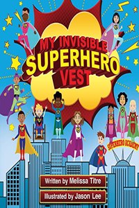 My Invisible Superhero Vest