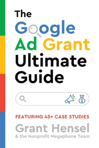 Google Ad Grant Ultimate Guide
