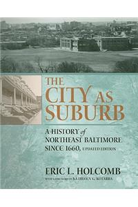 The City as Suburb