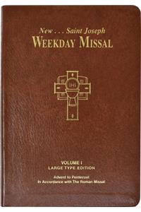 St. Joseph Weekday Missal, Volume I (Large Type Edition)