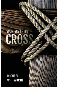 Splinters of the Cross