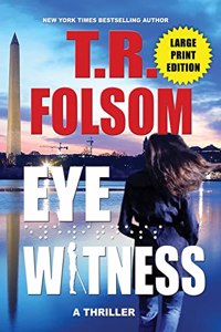 Eyewitness (A Thriller) (Large Print Edition)