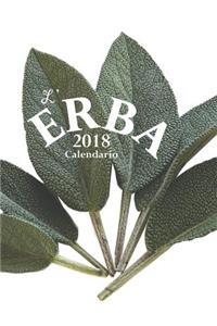 L'Erba 2018 Calendario (Edizione Italia)
