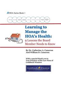 Learning to Manage the HOA's Health