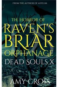 The Horror of Raven's Briar Orphanage
