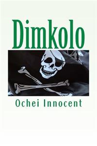 Dimkolo: -A fearful story