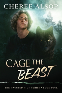 Haunted High Series Book 4- Cage the Beast