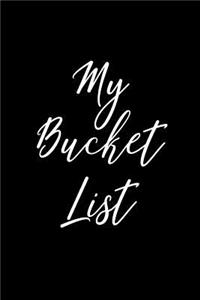 My Bucket List