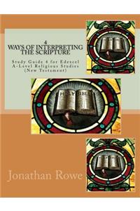 Ways of Interpreting the Scripture: Study Guide for Edexcel A-Level Religious Studies (New Testament)