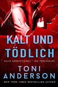 Kalt und tödlich - Cold & Deadly