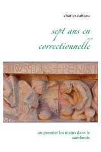 Sept ans en correctionnelle