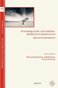 BEHE 155 Dynamiques de conversion: modeles et resistances