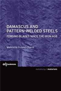 Damascus and pattern-welded steels