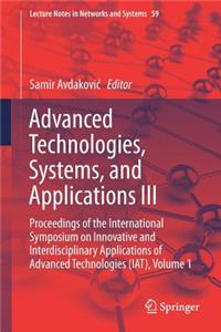 Advanced Technologies, Systems, and Applications III