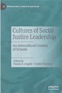 Cultures of Social Justice Leadership