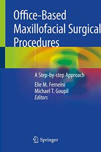 Office-Based Maxillofacial Surgical Procedures