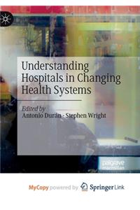 Understanding Hospitals in Changing Health Systems