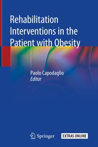 Rehabilitation Interventions in the Patient with Obesity