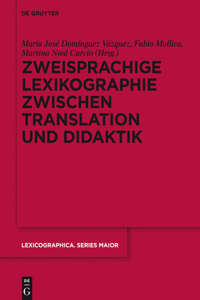 Zweisprachige Lexikographie zwischen Translation und Didaktik