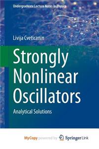 Strongly Nonlinear Oscillators