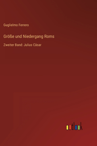 Größe und Niedergang Roms