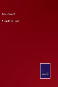 Guide to Hayti