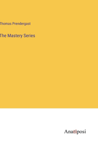The Mastery Series