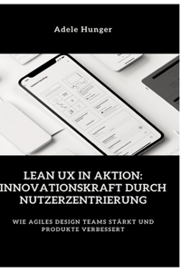 Lean UX in Aktion