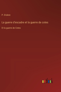 guerre d'escadre et la guerre de cotes